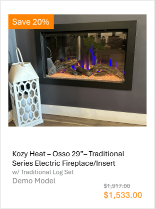 Kozy Heat Osso 29&quot; Demo Clearance Sale